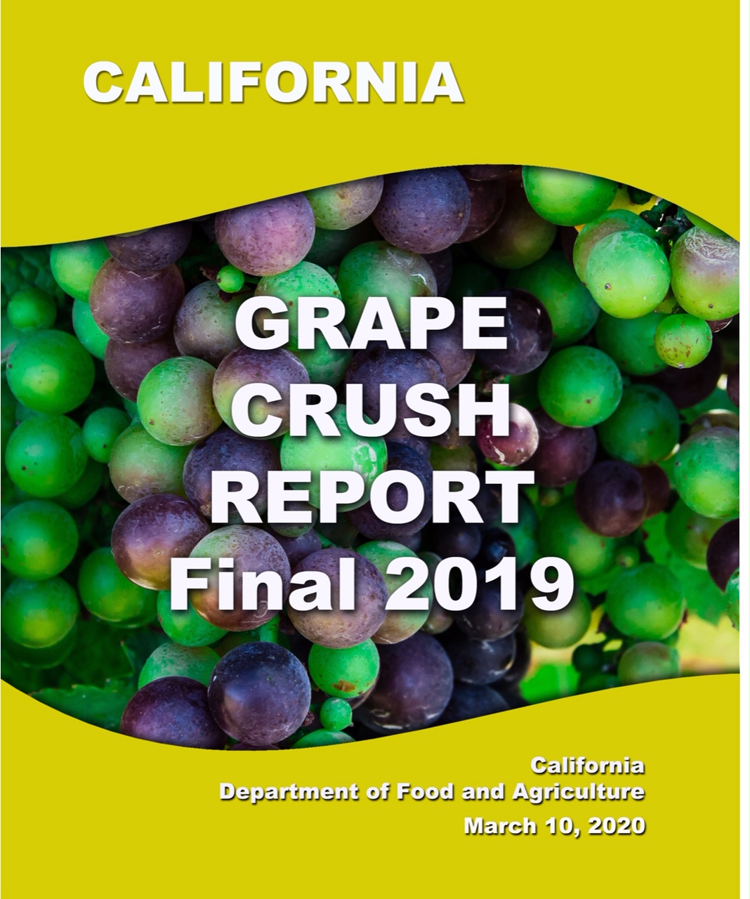Final 2019 California Grape Crush Report CDFA's Planting Seeds