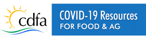 CDFA: Covid-19 Resources for Food & Ag