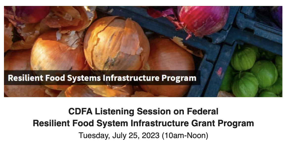 CDFA Resilient Food System Infrastructure Webinar Tomorrow – July 25 ...